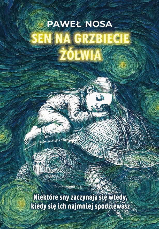 Okładka książki Sen na grzbiecie żółwia